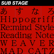 Ȃ/Hippogriff/Re:mind Style/Reading Note/WEAVER/MAD CATZ